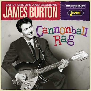 Burton ,James - Cannonball Rag : Early Groups And...